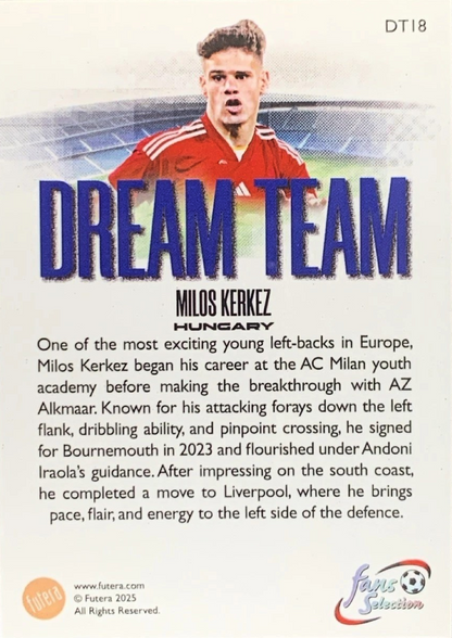 Milos Kerkez - Dream Team - Fans Selection Futera 2025