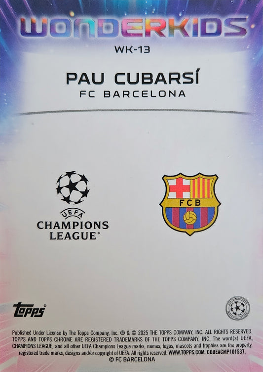 Pau Cubarsí - Wonderkids - Topps Chrome UEFA Club Competitions 24/25
