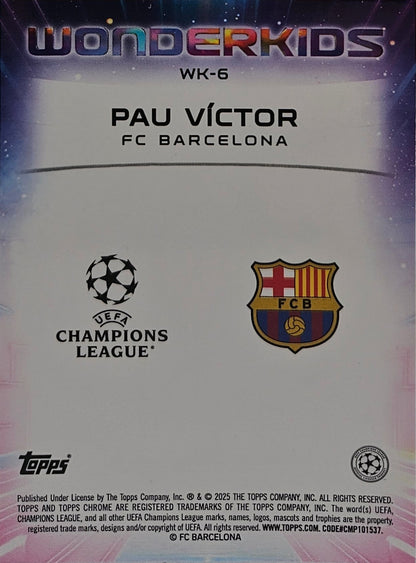 Pau Víctor (RC) - Wonderkids - Topps Chrome UEFA Club Competitions 24/25