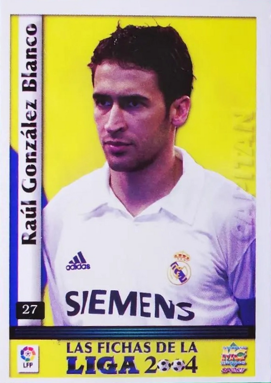 Raúl - Capitán - Las Fichas de la Liga 2004
